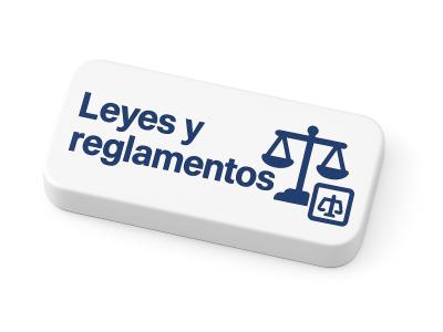 LEYES Y REGLAMENTOS